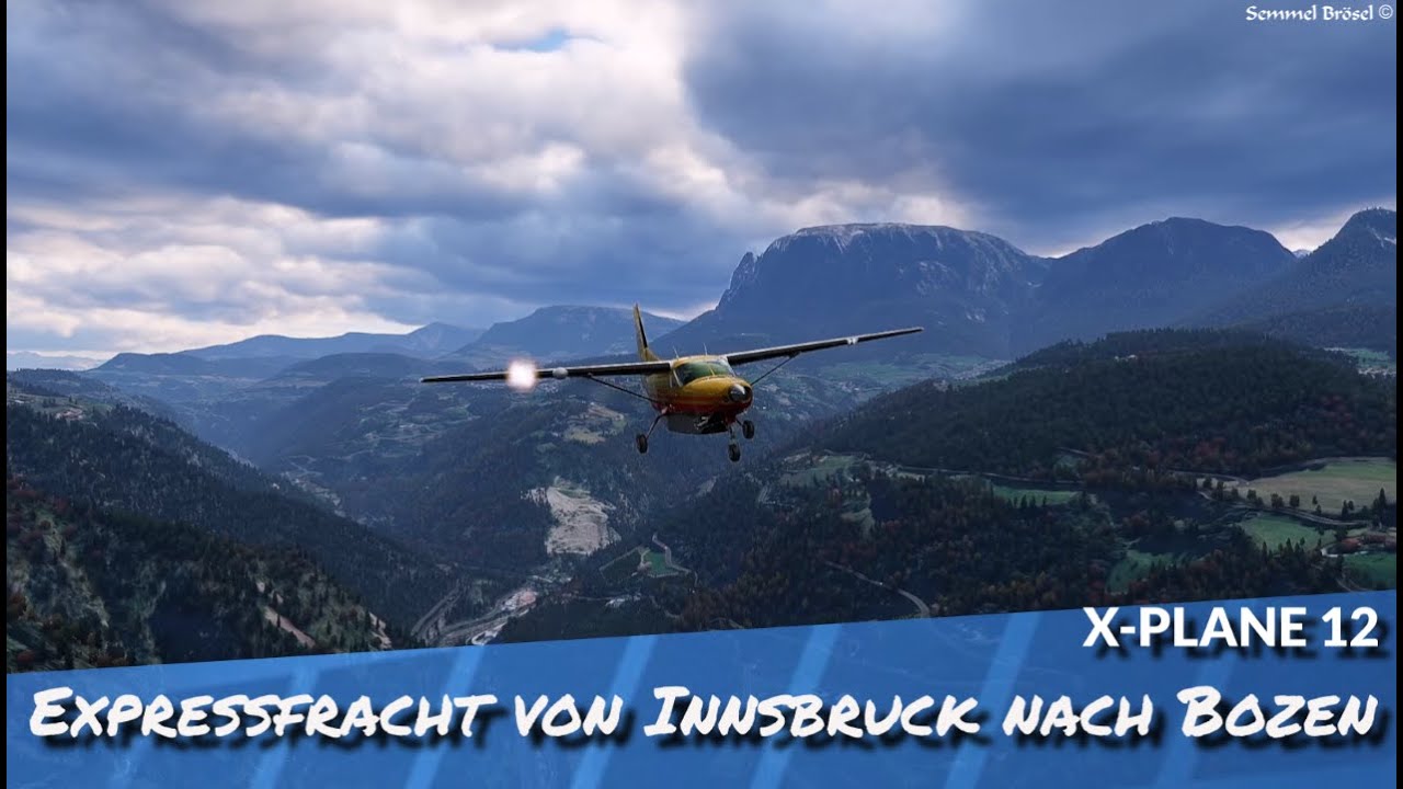 X-Plane12 -  Expressfracht von Innsbruck nach Bozen