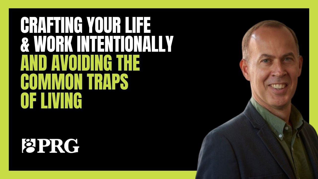Crafting Your Life & Work Intentionally and Avoiding the Common Traps of Living with Gregg Vanourek