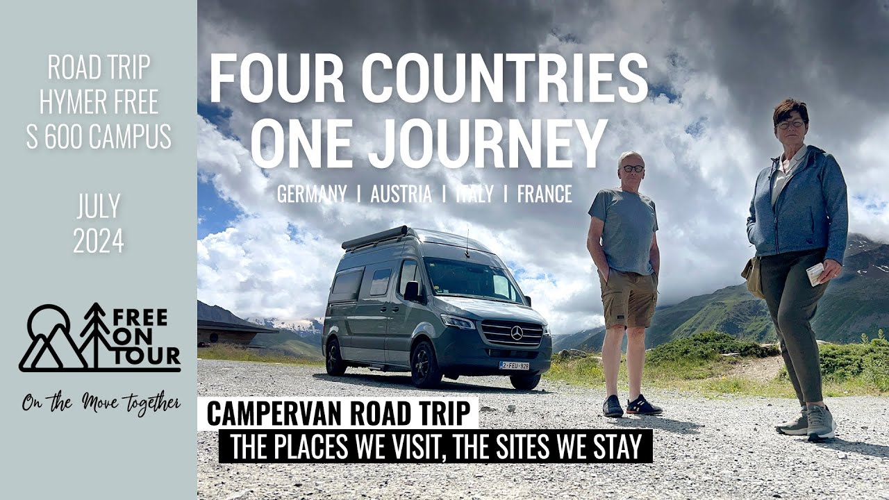 OUR TOUR OF FOUR COUNTRIES WITH THE HYMER FREE S 600 CAMPUS