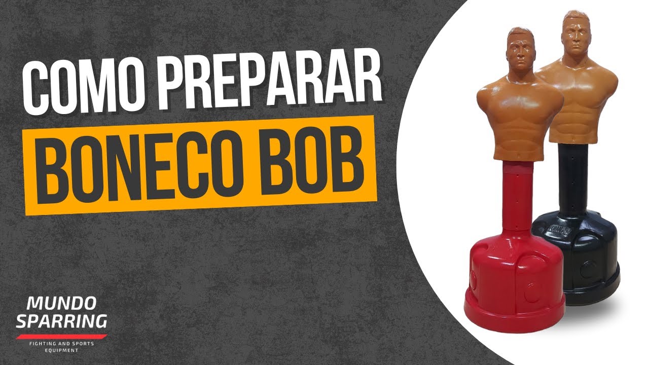 Como preparar o Boneco Bob Simulador de Pancadas | Mundo Sparring