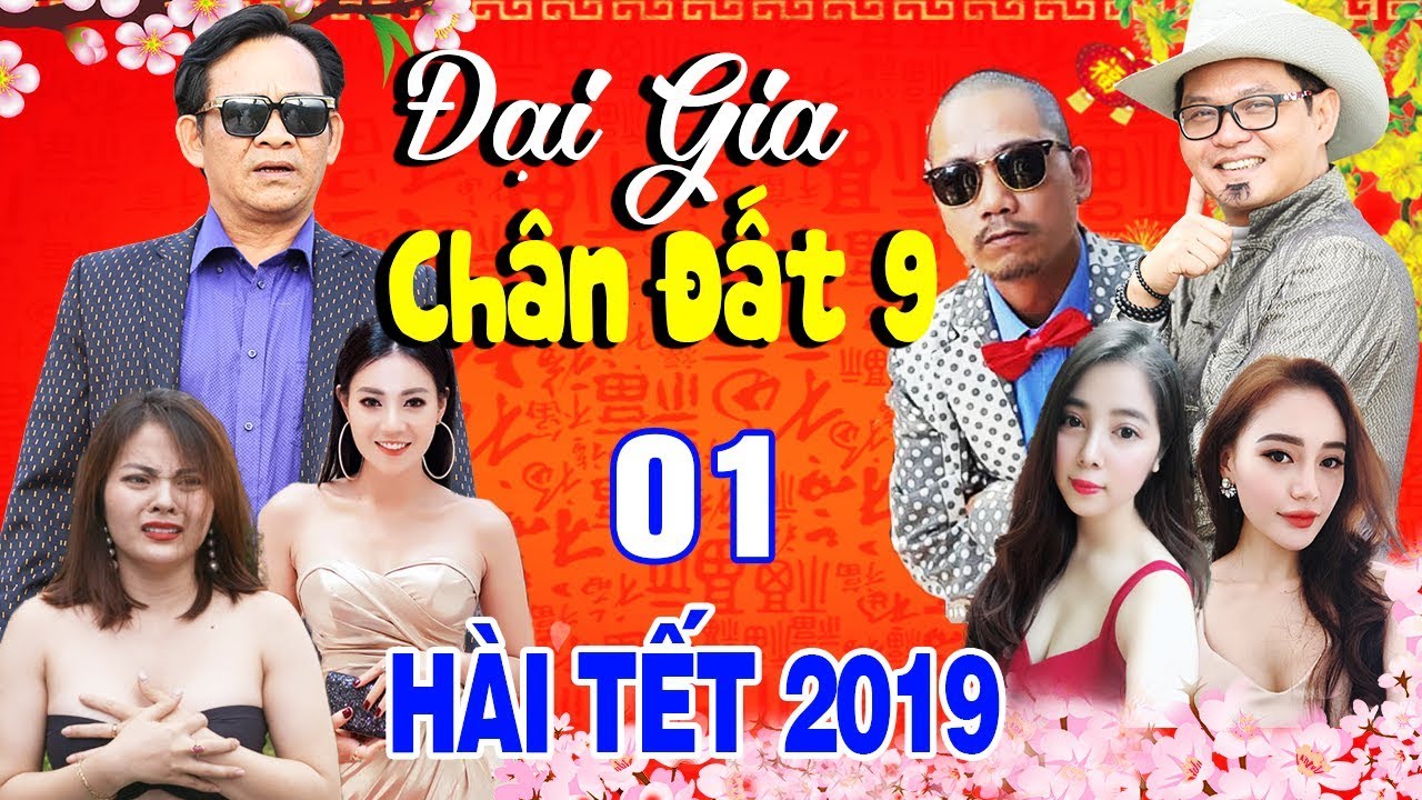 Hài Tết Mới Nhất | Đại Gia Chân Đất 9 - Tập 1 | Phim Hài Tết Mới Nhất - Phim Hay Cười Vỡ Bụng