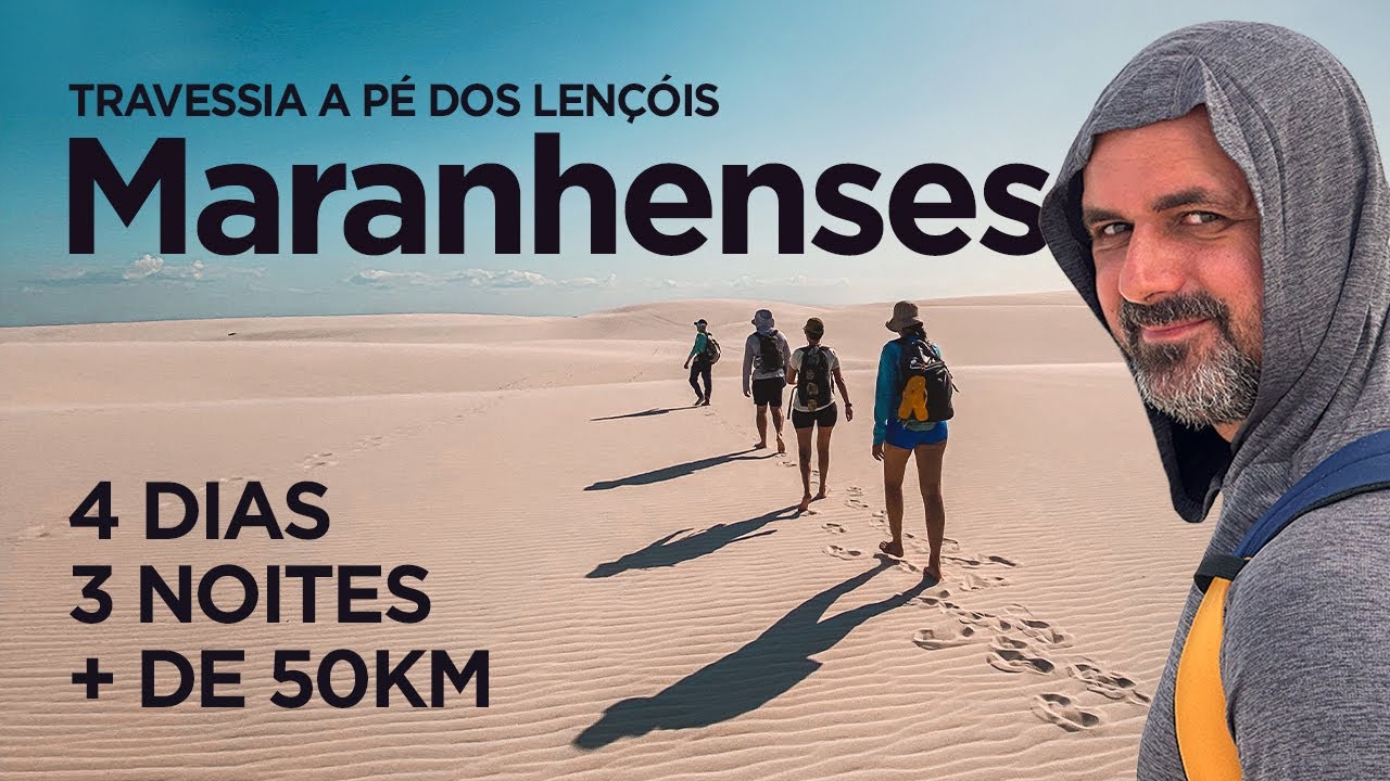 LENÇÓIS MARANHENSES: Tudo sobre a TRAVESSIA de 4 DIAS. Como é? Quanto é? O que levar?