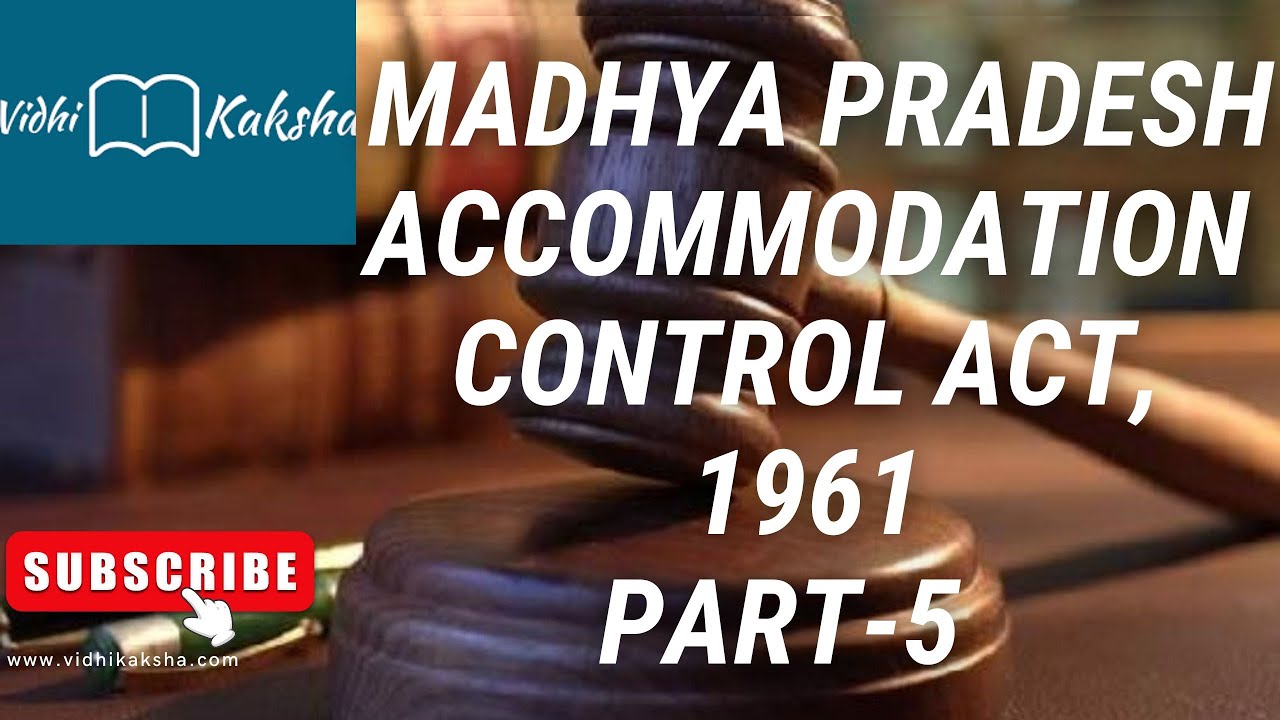 Madhya Pradesh Accommodation Control Act, 1961 | M.P Accommodation Control Act 1961| MP Civil Judge