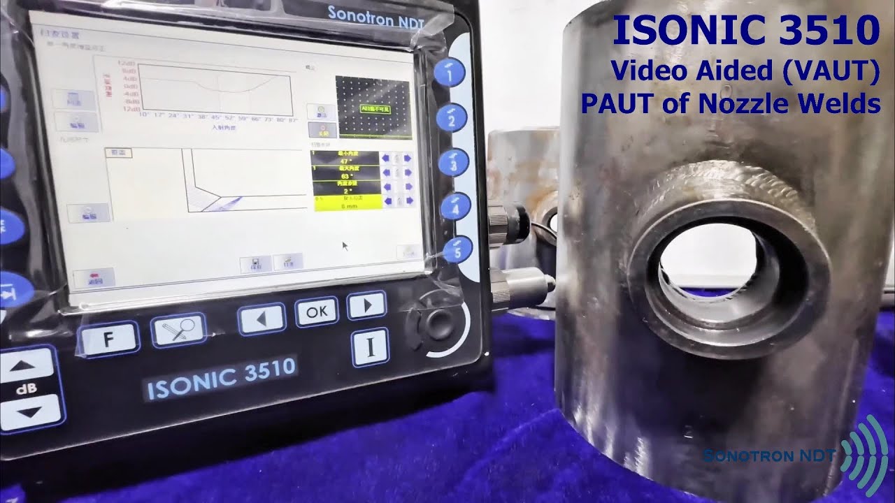 ISONIC 3510 / Video Aided (VAUT) / PAUT of Nozzle Welds