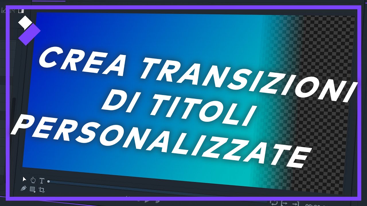 FilmoraPro Tutorial - Crea Transizione di Titoli Personalizzate