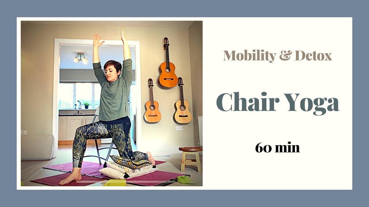 Chair Yoga Mobility and Detox