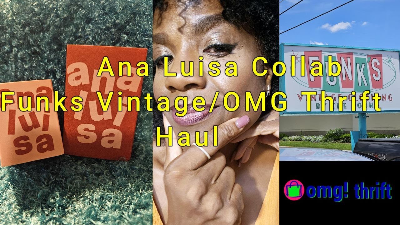 Ana Luisa Collab/Funks Vintage/OMG 4th Thrift HAUL