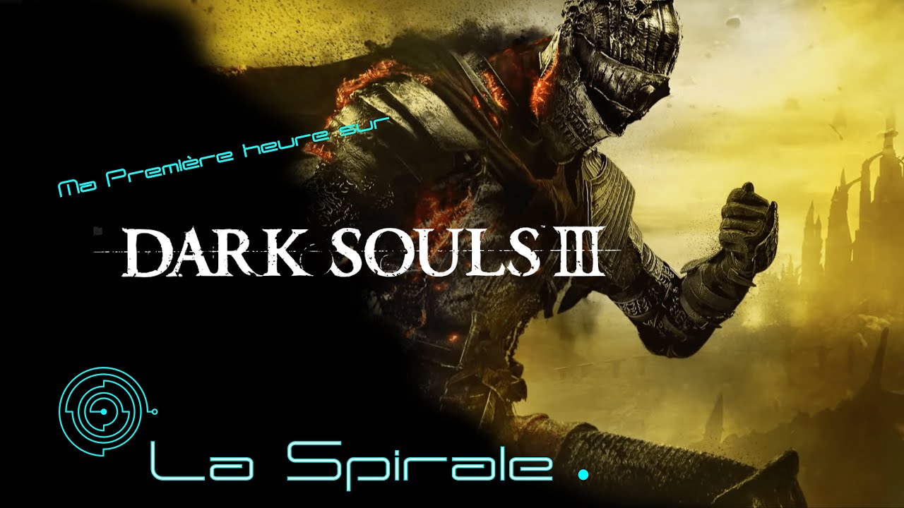 Ma Première Heure sur Darksouls 3 - #darksouls3 #fromsoftware #jeuxvidéo