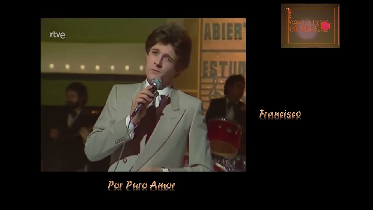 Por Puro Amor/Francisco 1984