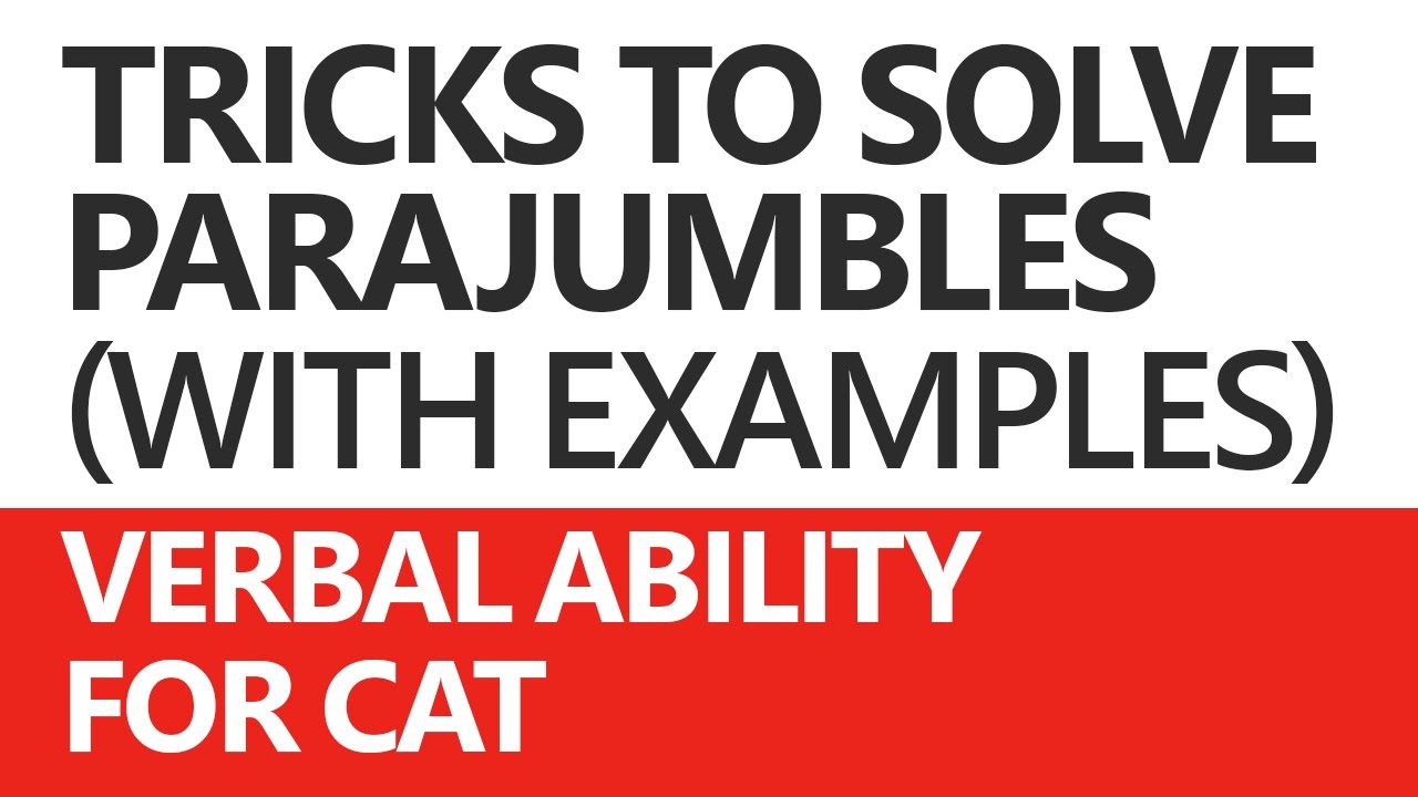 Parajumbles (Verbal Ability) for CAT: Solving Techniques and Examples - Unacademy