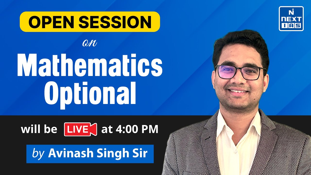 Open Session on Mathematics Optional by Avinash Singh Sir | UPSC Optional