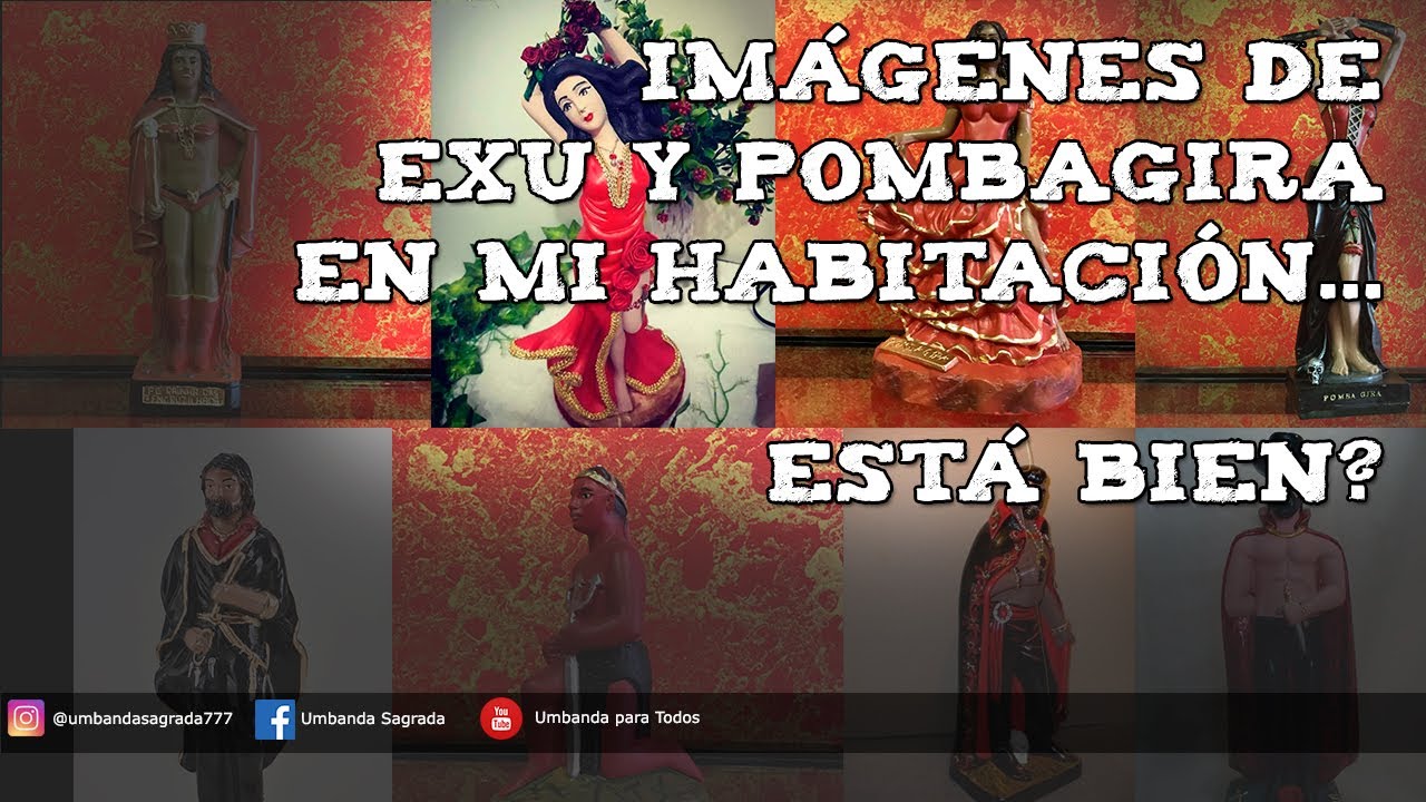 #119 TENGO UNA IMAGEN DE EXU Y POMBAGIRA EN MI HABITACIÓN... ESTÁ BIEN?