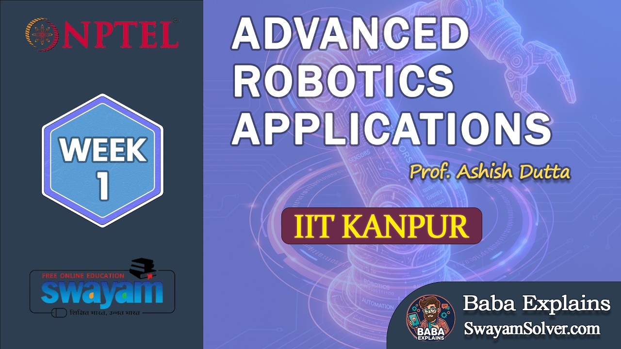 NPTEL Advanced Robotics Applications Week 1 Answers 2026 | Baba Explains | #nptel #swayam #week1
