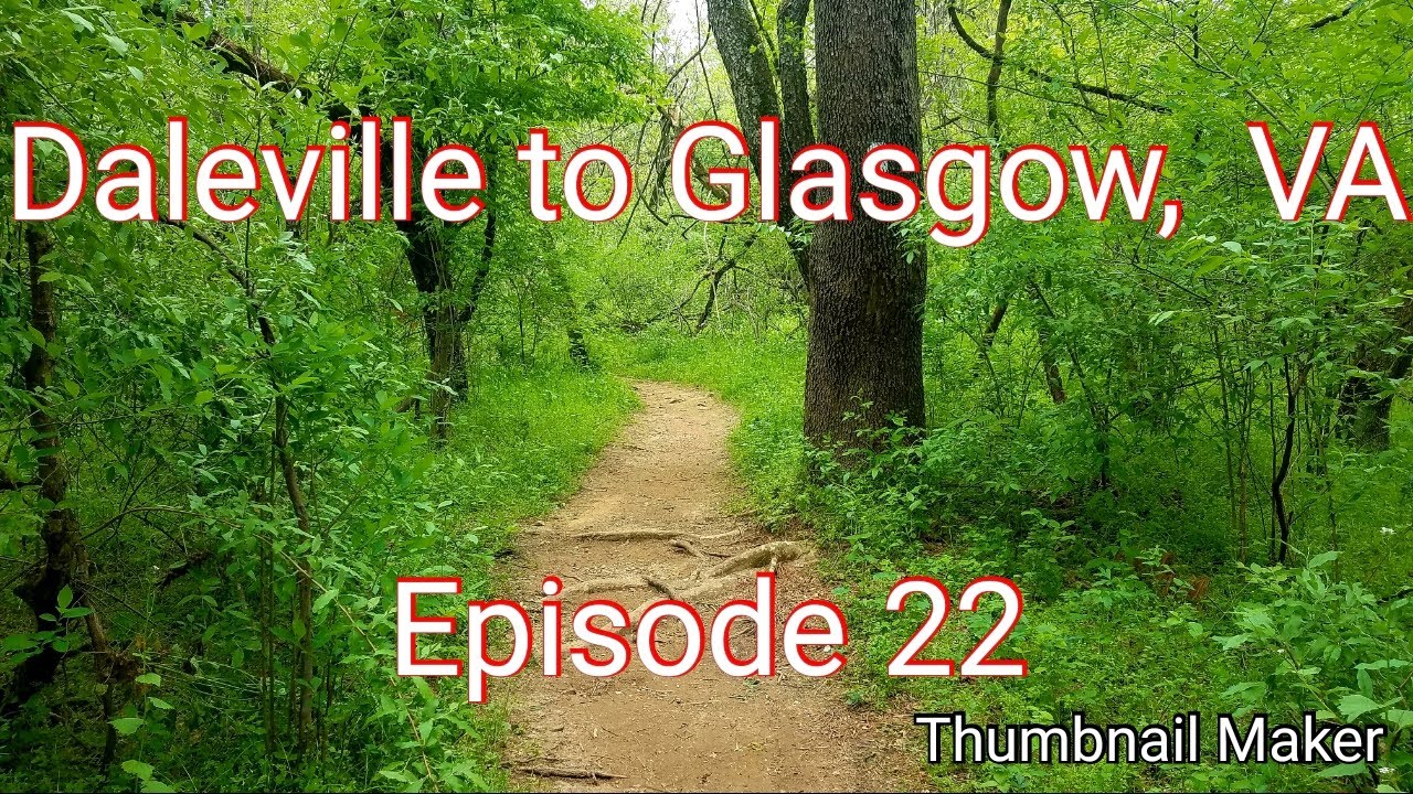 AT Thru Hike 2019. Episode 22. Daleville to Glasgow,  VA