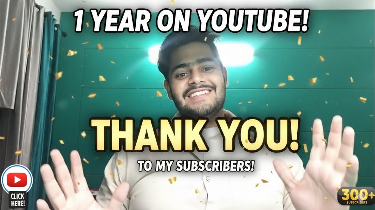 I almost QUIT...😳😳,But This Happened(1 Year Anniversary& 300+Subscriber)Thanku❤️...#kanavbajaj#1year