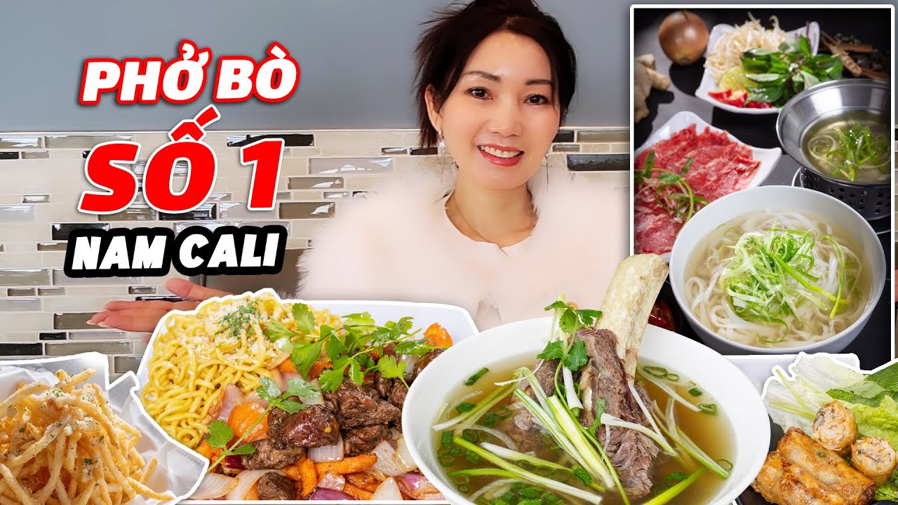 Review Phở Sườn B&ograve; Ngon Nhất Nam Cali - Khu Người Việt Little Saigon Tại Quận Cam | Cuộc Sống Mỹ