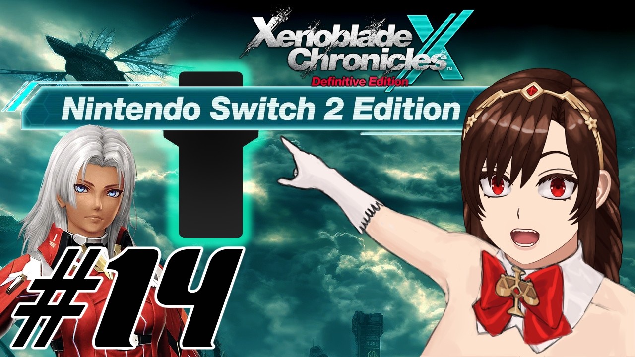 【XENOBLADE X】90 Days to Lifehold (NINTENDO SWITCH 2 EDITION, Episode 14)