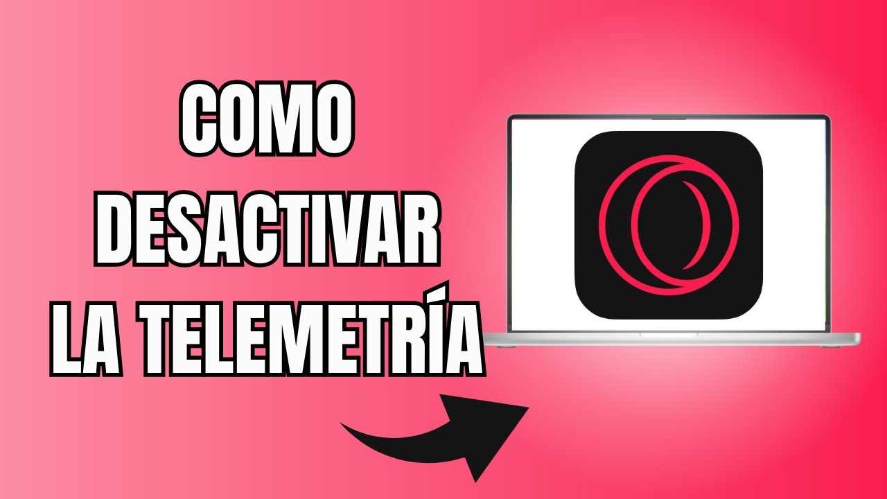 Tutorial Como Desactivar La Telemetría En Opera GX