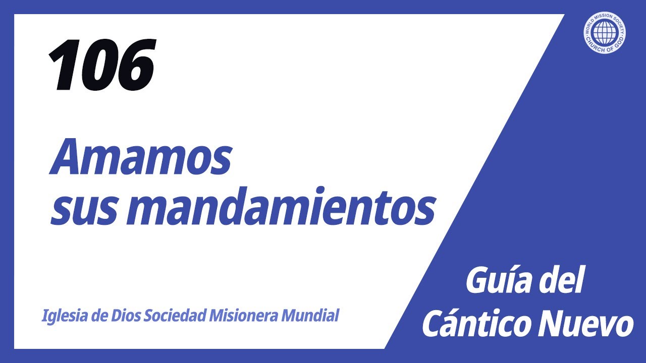 [Cántico Nuevo | Guide] No.106 Amamos sus mandamientos | IDDSMM