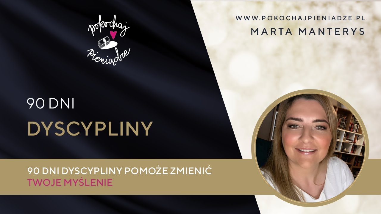 Lekcja 48 -  90 dni dyscypliny pomoże zmienić Twoje myślenie