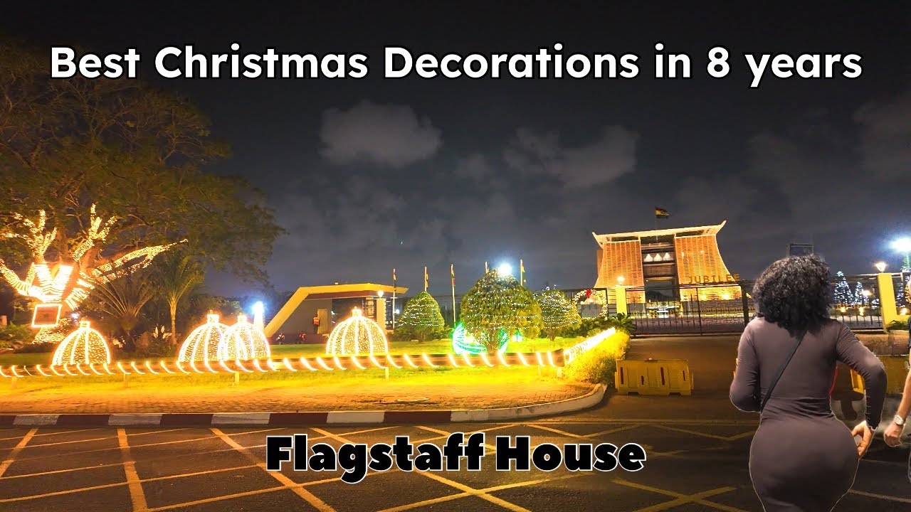 2025 CHRISTMAS DECORATION AT FLAGSTAFF HOUSE | GHANA NIGHTLIFE