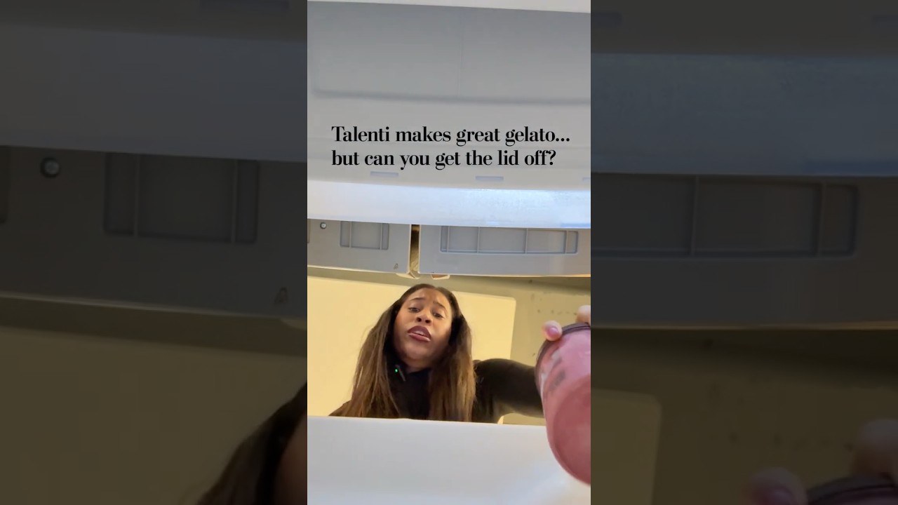 Talenti gelato is HARD to open. We tried it ourselves.