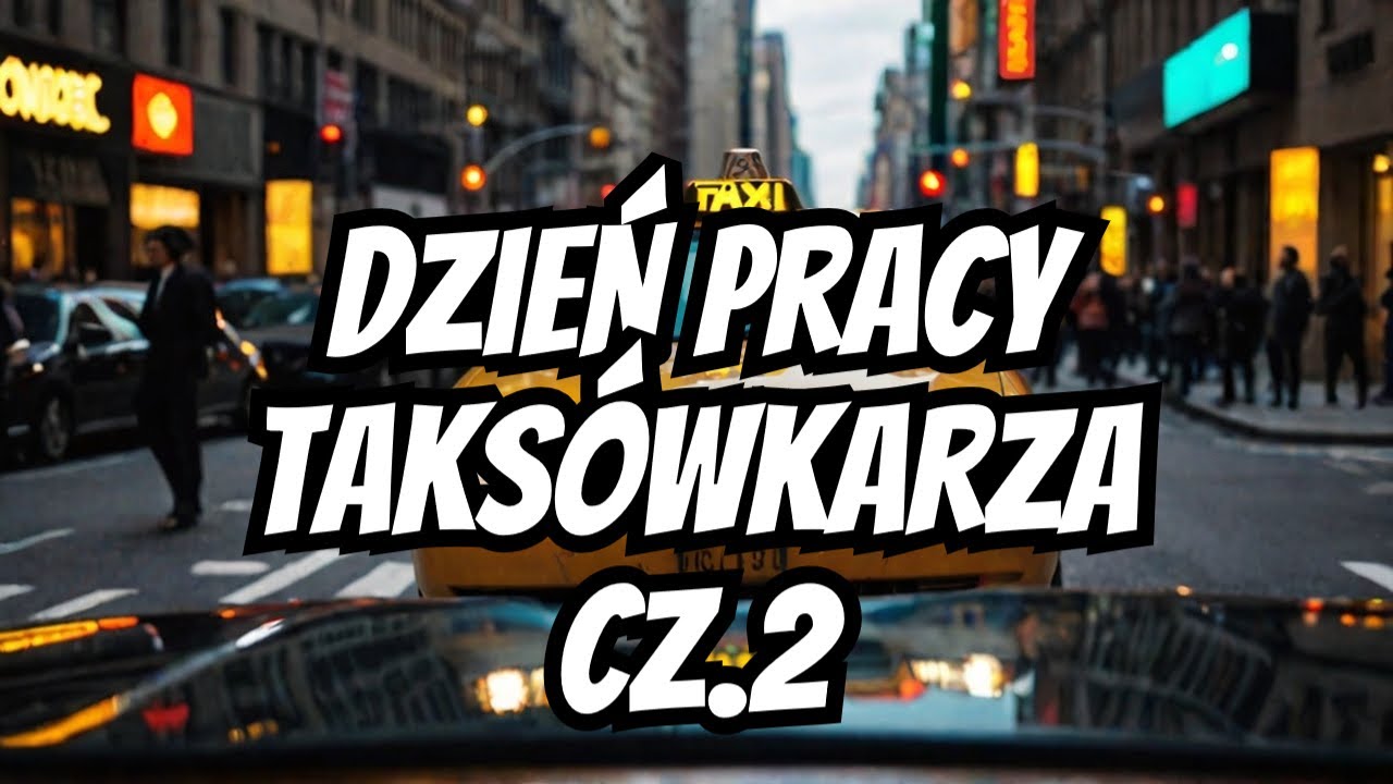 Zobacz, jak wygląda dzień pracy taksówkarza w jednym z najbardziej ruchliwych miast na świecie! CZ.2