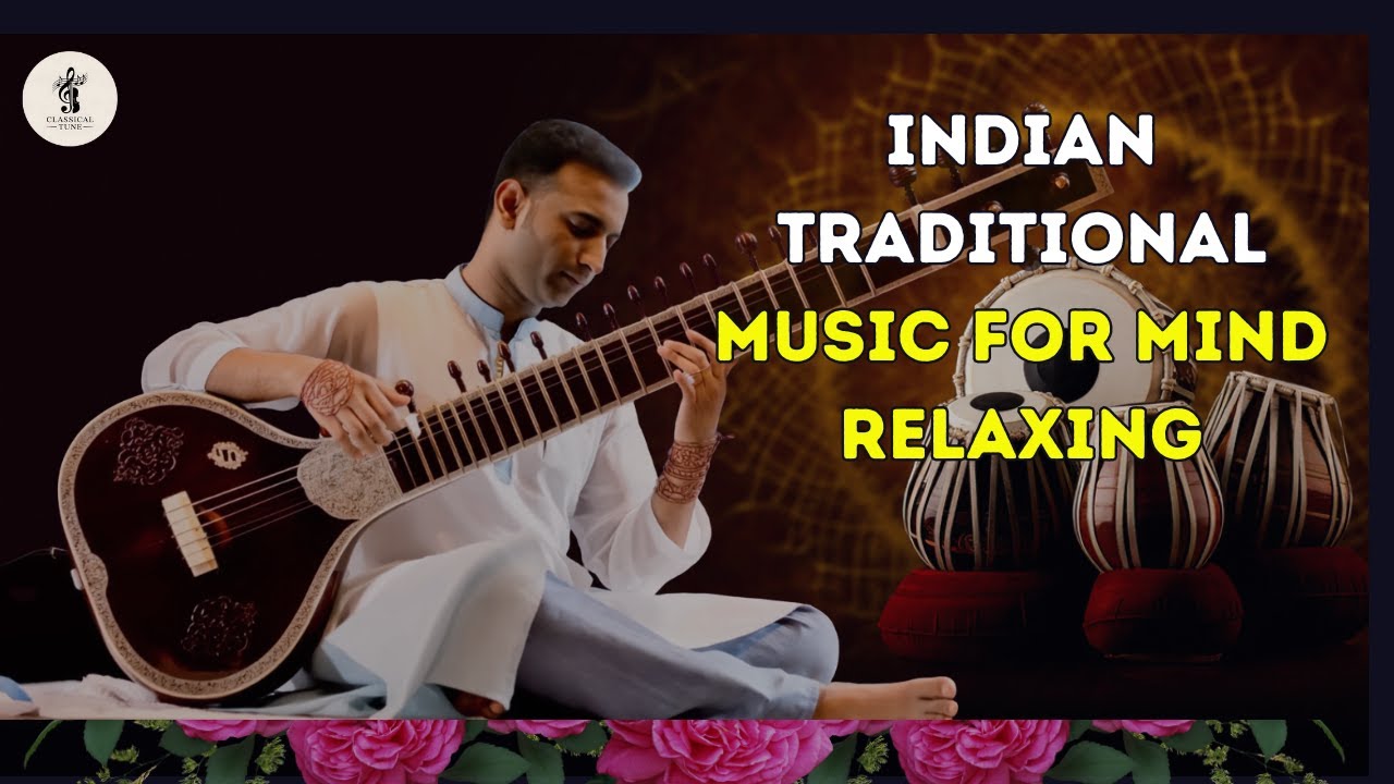 Traditional Sitar Music of India | Calm Your Mind & Soothe Your Soul