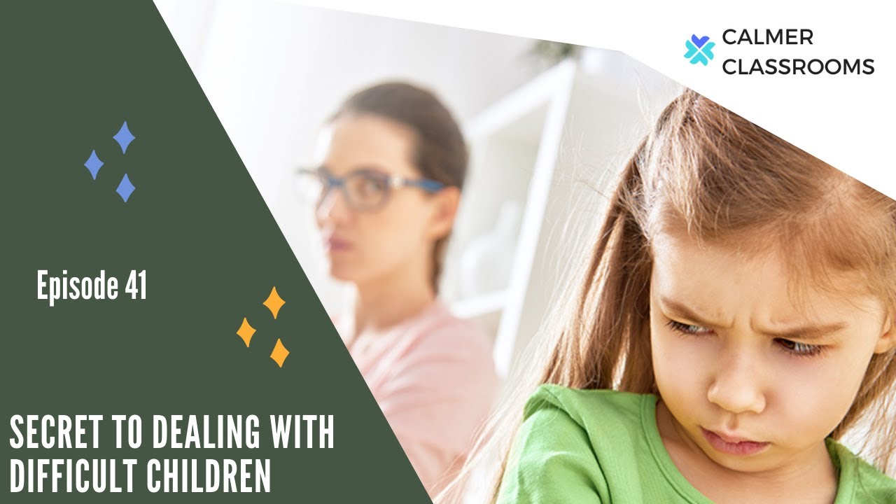 3 Keys to Deal with Difficult Children