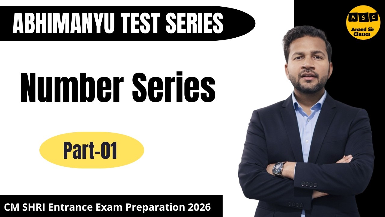 CM SHRI Entrance Exam Preparation | Number Series | Part-01