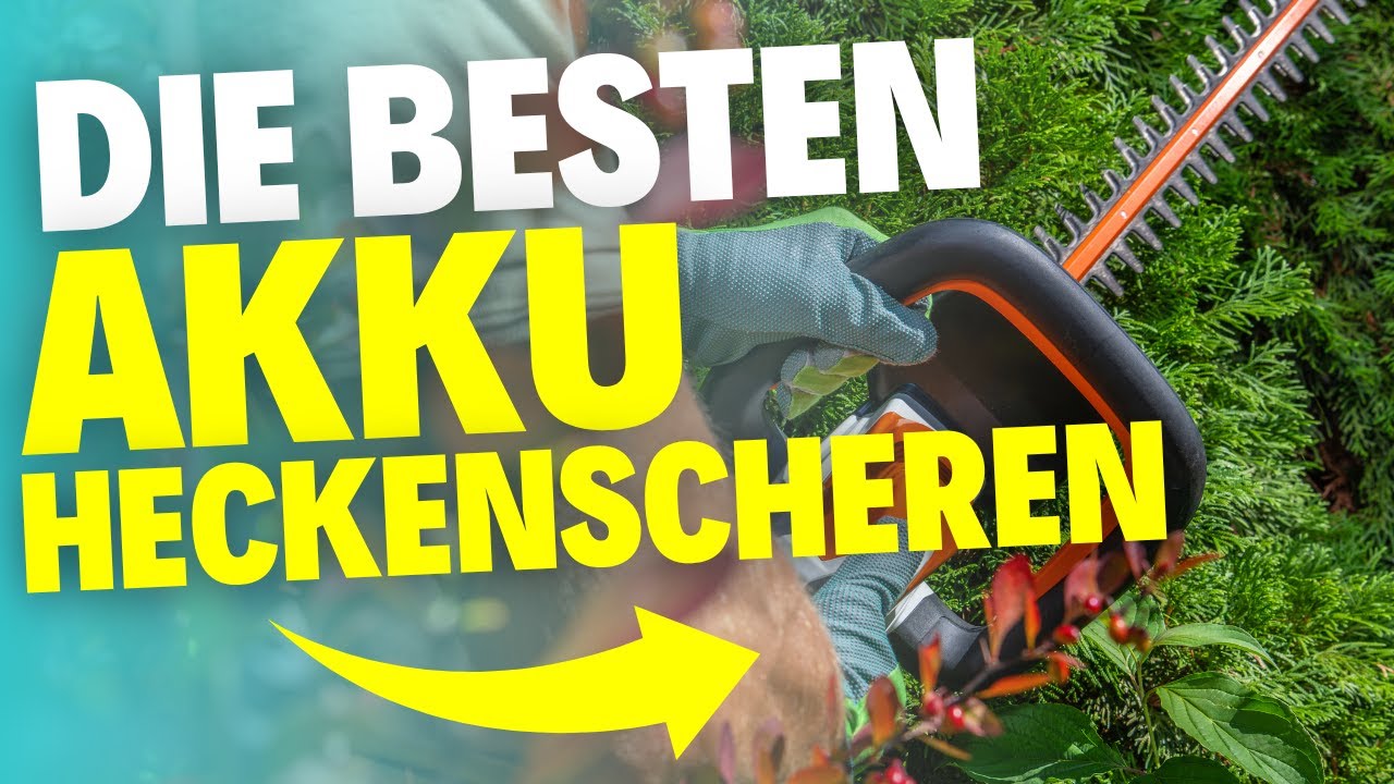 Akku Heckenschere TEST (2026) - Die besten Heckenscheren im Vergleich