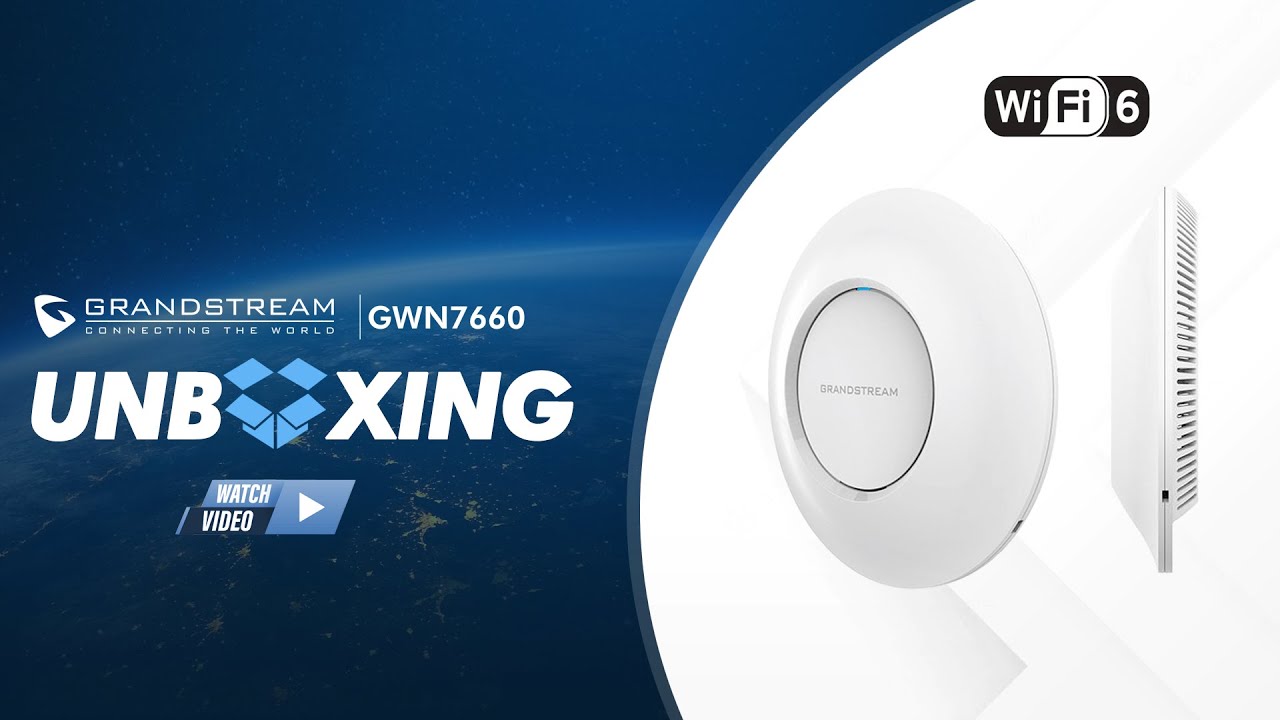 Grandstream GWN7660 Wi-Fi 6 - Unboxing video