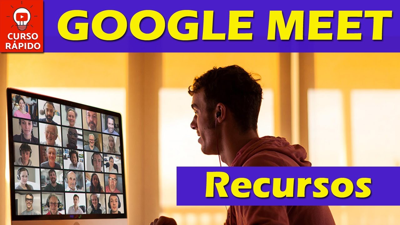 GOOGLE MEET- Como Agendar Reunião Online- Recursos Extras