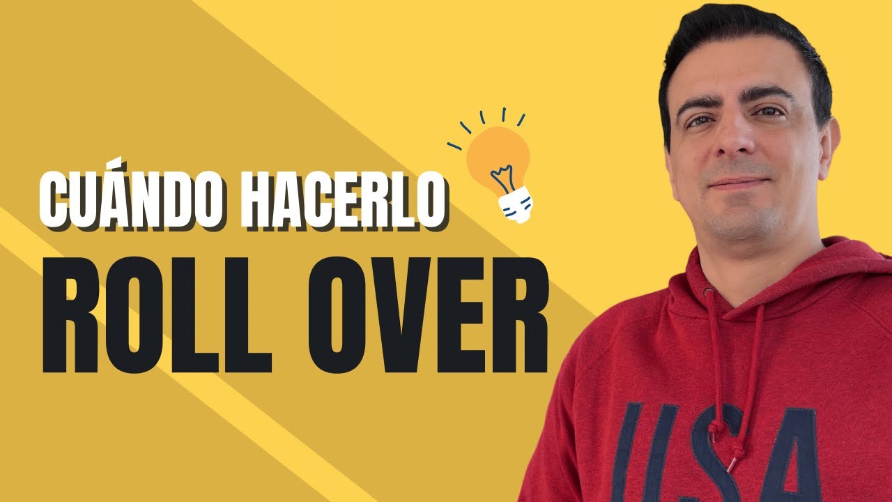 Cu&aacute;ndo hacer ROLL OVER  [Momento m&aacute;s oportuno]