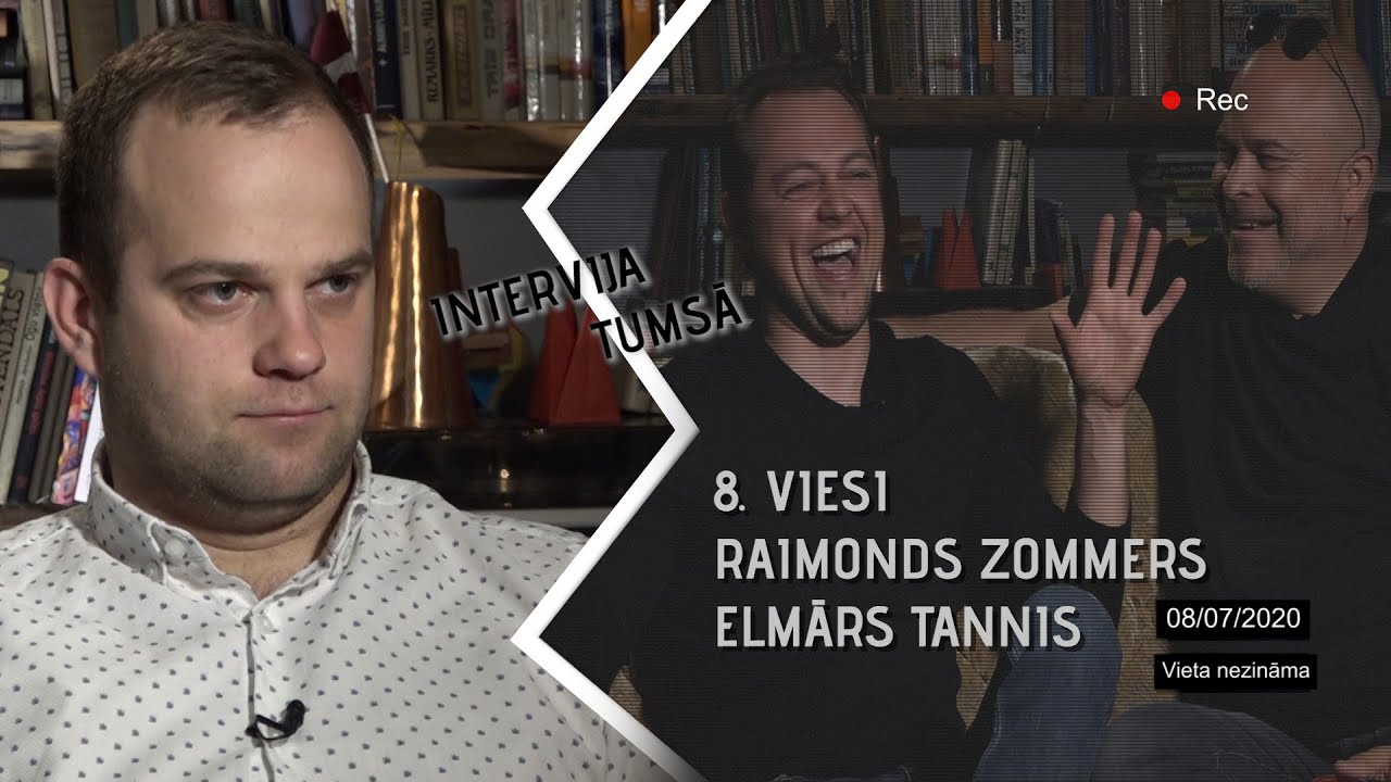 INTERVIJA TUMSĀ / 8. EPIZODE / PAVĀRI RAIMONDS ZOMMERS UN ELMĀRS TANNIS