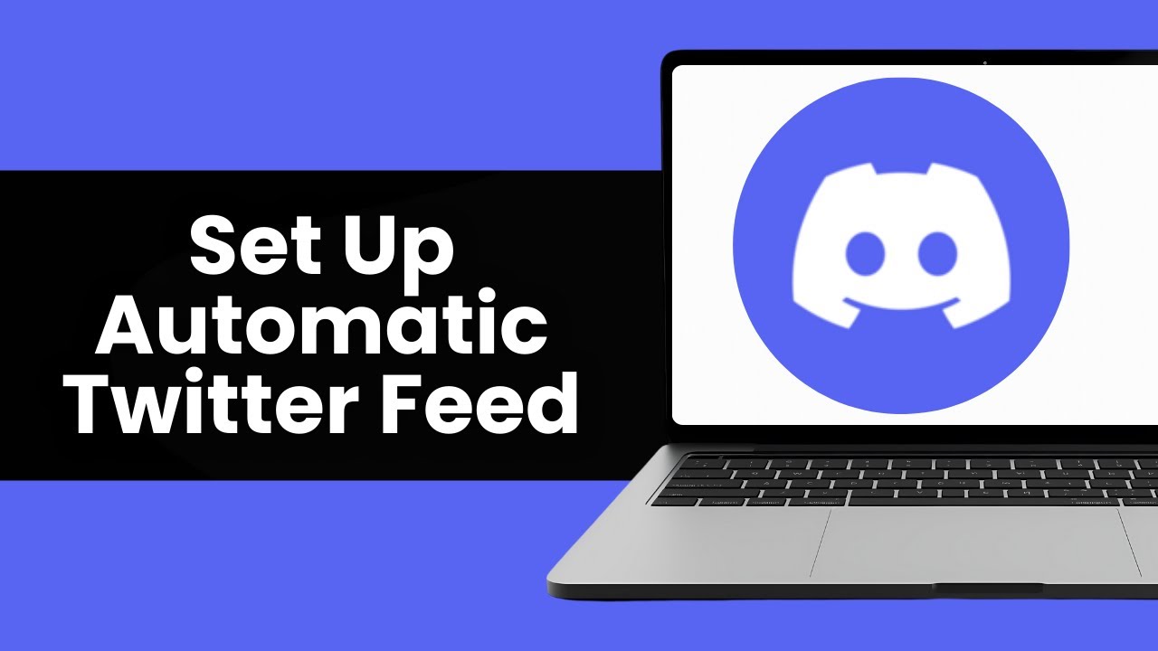 How To Set Up Automatic Twitter (X) Feed on Discord &ndash; Auto Post Tweets to Your Server