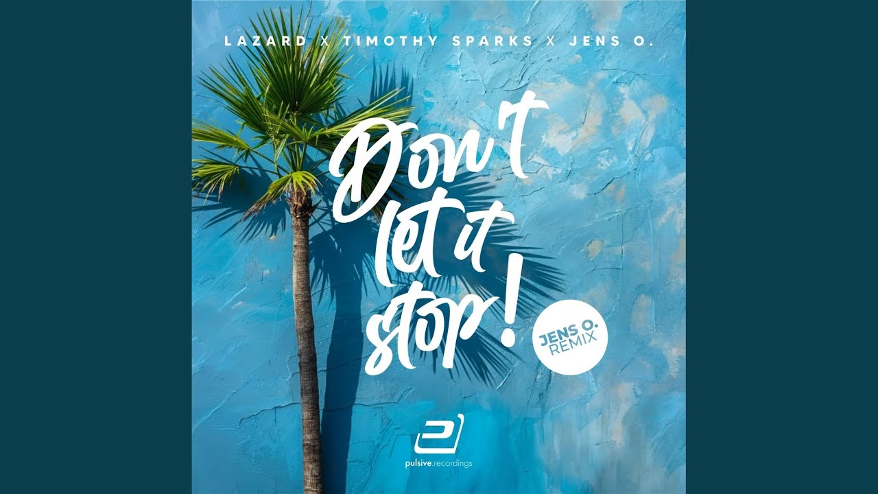 Don't Let It Stop (Jens O. Remix Extended)