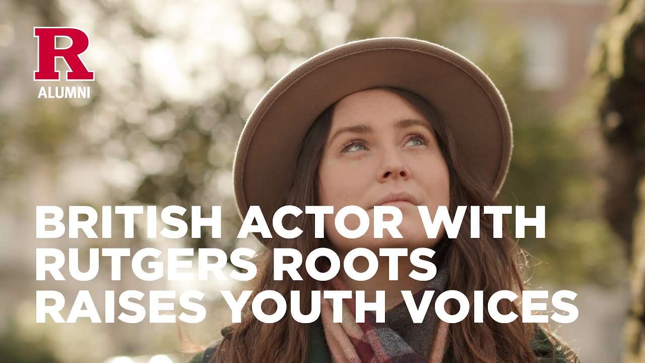 British Actor with Rutgers Roots Raises Youth Voices