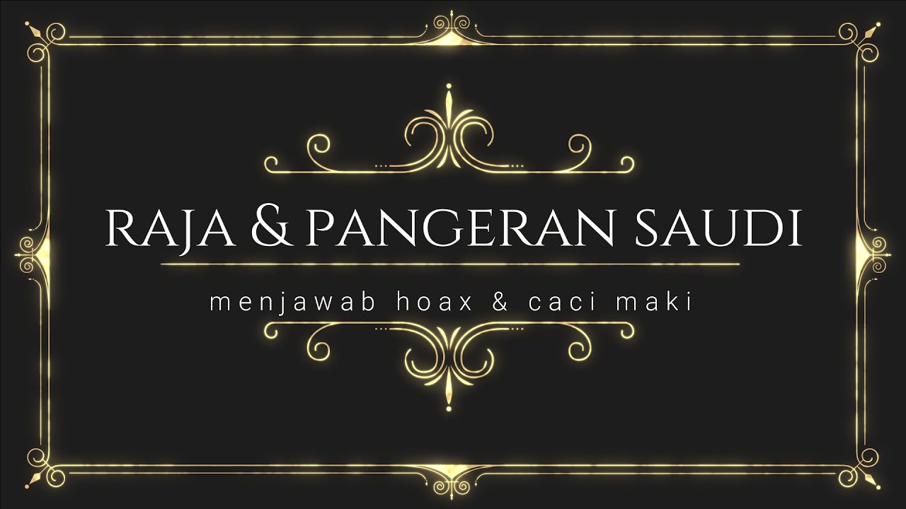 Dari Masa ke Masa: Cara Raja dan Pangeran Saudi Jawab Tuduhan, Caci Maki dan Hoax