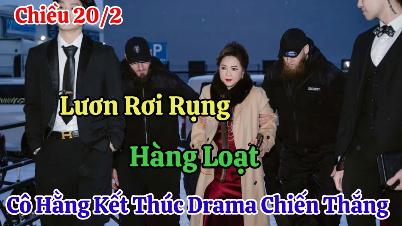 Chiều 20/2 Lươn Rơi Rụng Hàng Loạt Cô Hằng Kết Thúc Drama Với Chiến Thắng Tuyệt Đối