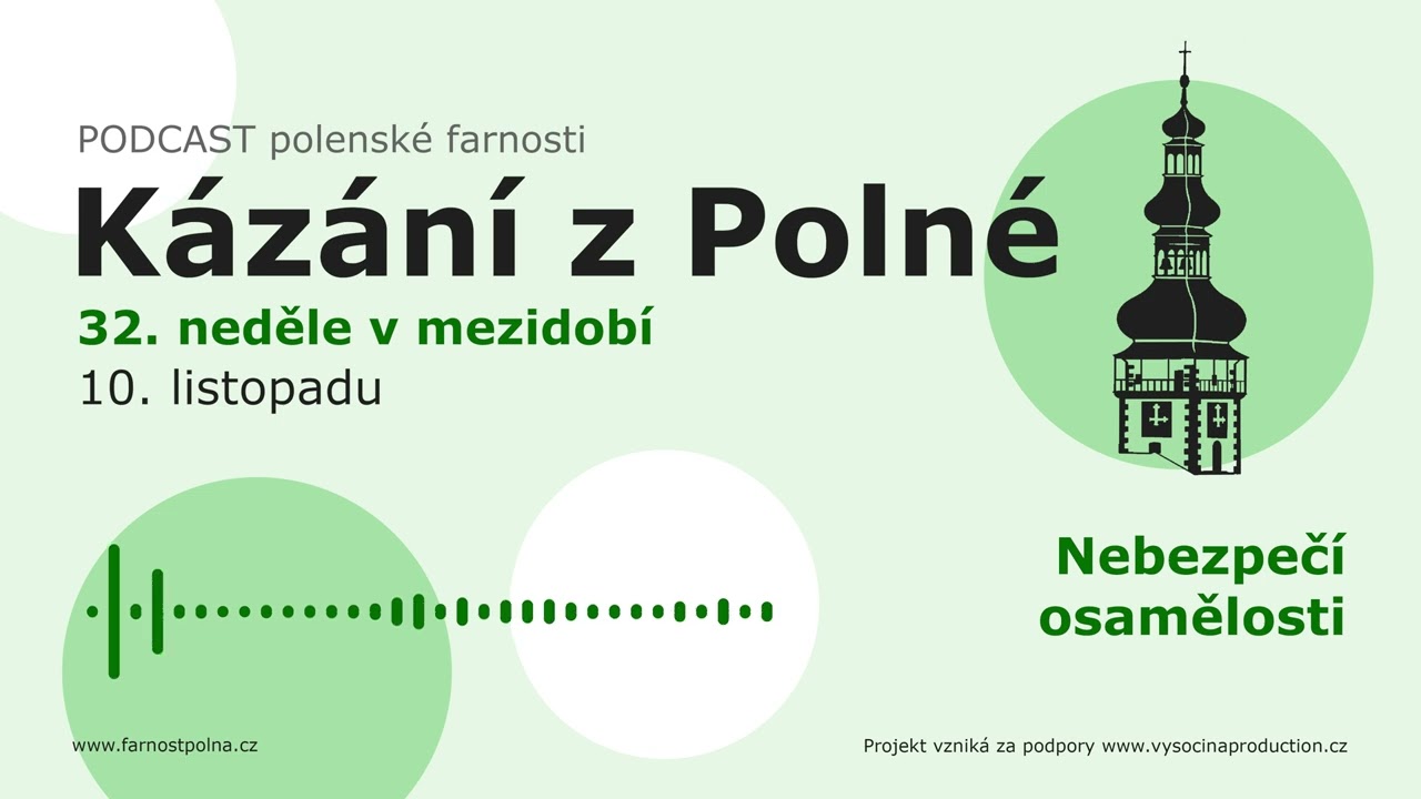 Kázání z Polné – 10. listopadu – Nebezpečí osamělosti