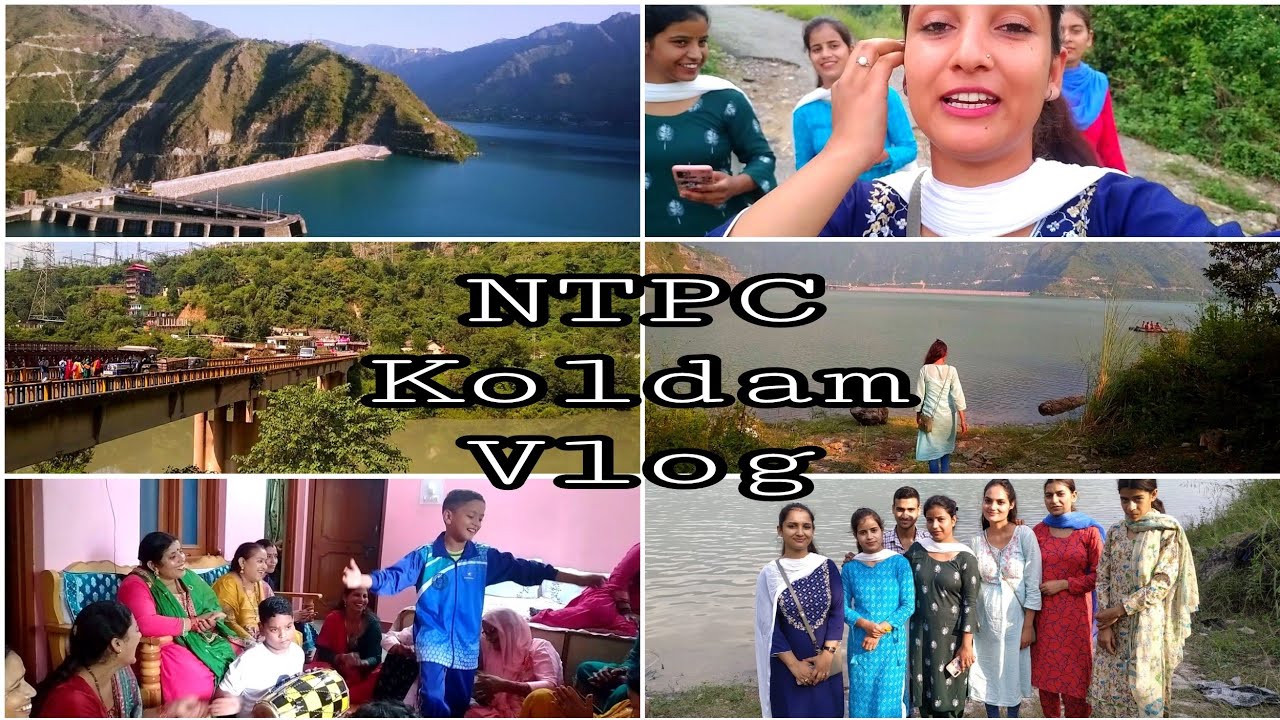NTPC Koldam vlog|Hydro power project Koldam