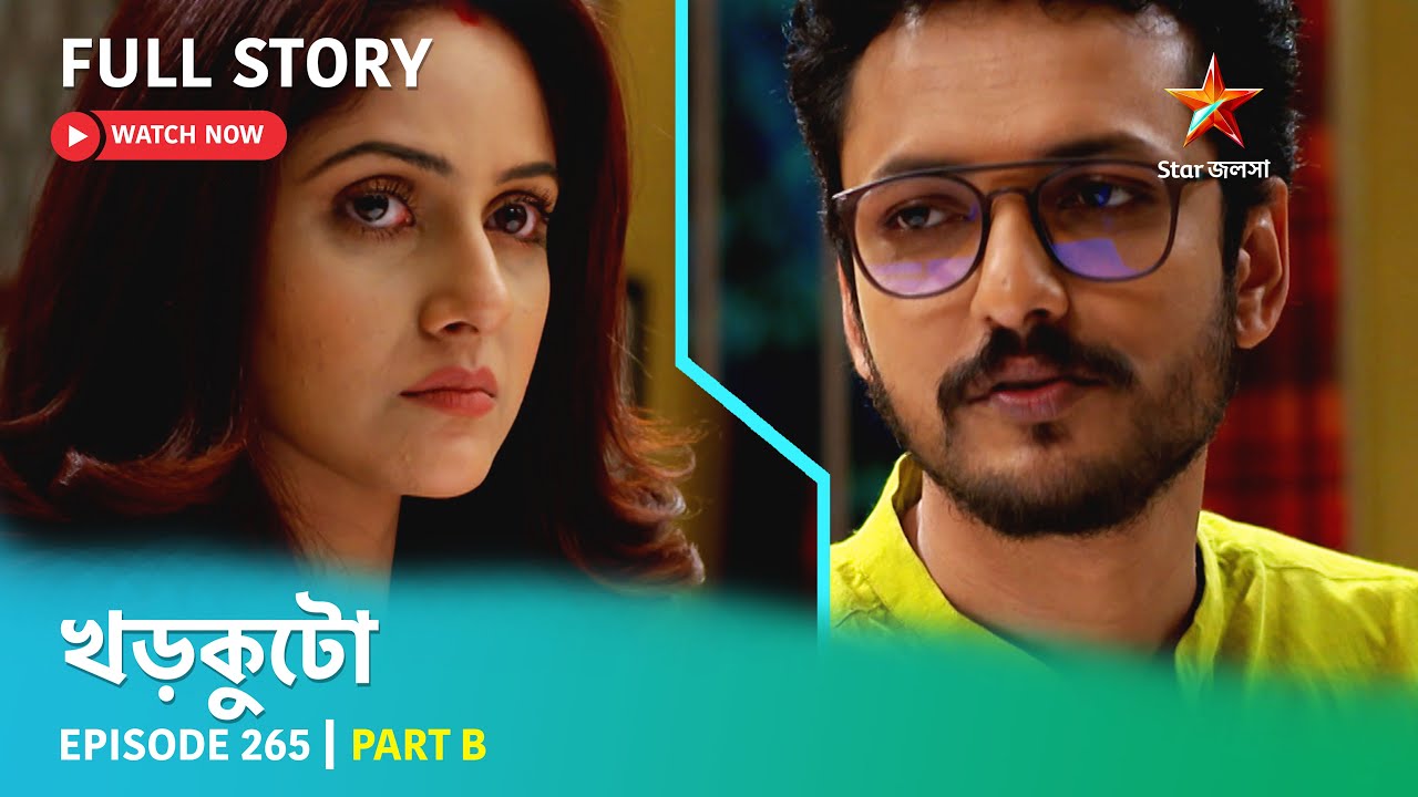 Full Story | Khorkuto | Episode 265 | Part B