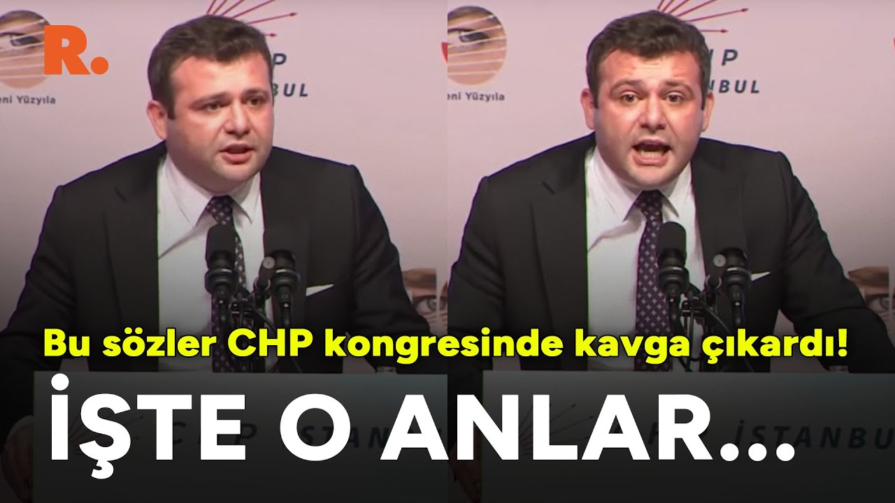 Bu sözler CHP kongresinde kavga çıkardı! İşte o anlar...