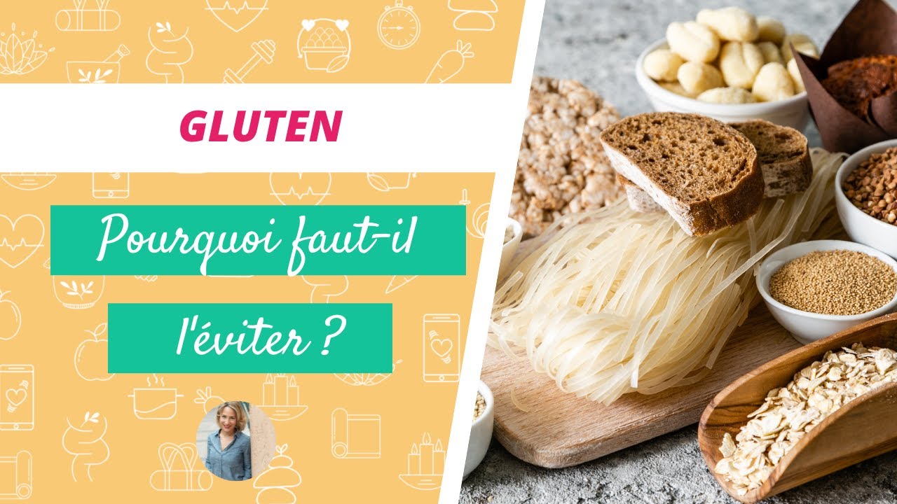 GLUTEN  | Pourquoi faut-il l'arrêter ?