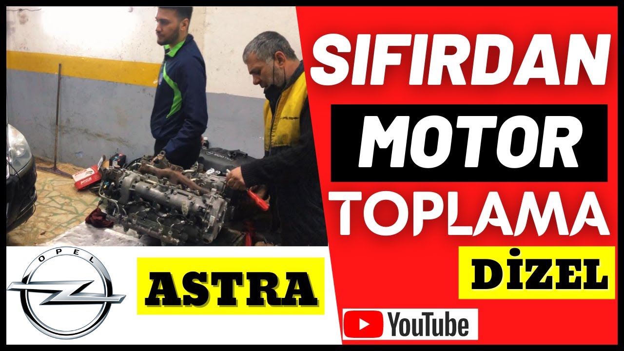 OPEL ASTRA MOTOR TOPLAMA | Sıfırdan 1.3 CDTİ Opel ASTRA Modifiye Motor Topluyoruz | Opel Astra 2021