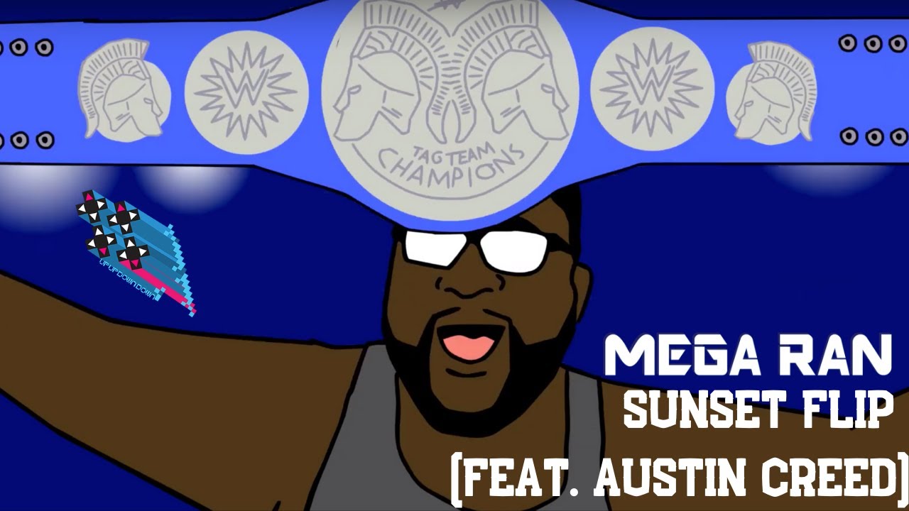 Mega Ran - The Sunset Flip (featuring Austin Creed) [OFFICIAL VIDEO]
