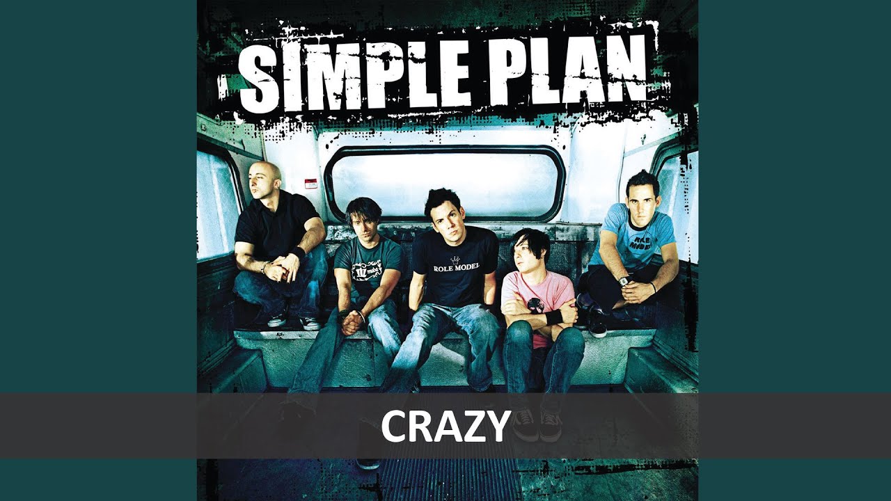 SIMPLE PLAN - CRAZY (LYRICS)