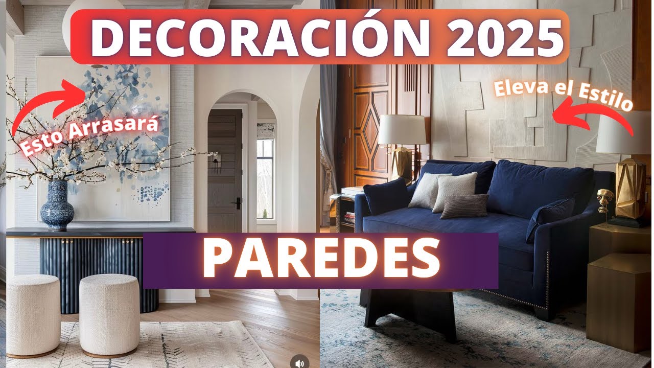 DECORACIÓN PAREDES 2025! ELEMENTOS DECORATIVOS QUE SERÁN TENDENCIA