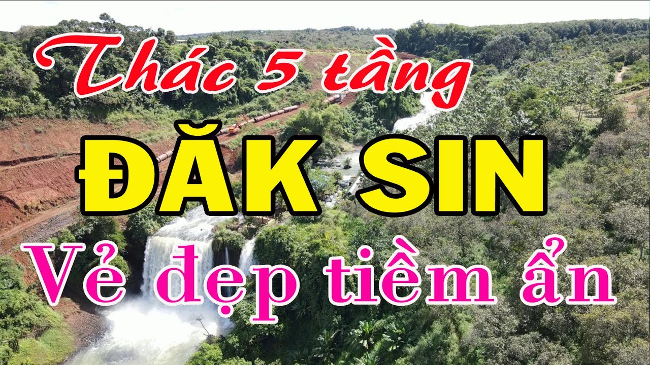 THÁC 5 TẦNG ĐĂK SIN - Tiềm năng chưa được khai thác | Nguyễn Thành Nhơn Vlog